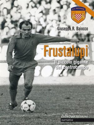 cover image of Frustalupi. Il piccolo gigante del centrocampo